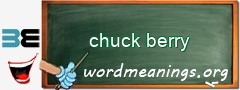 WordMeaning blackboard for chuck berry